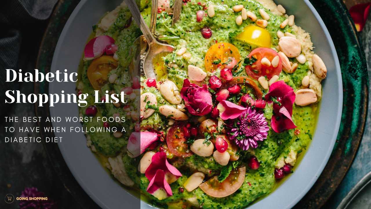Diabetic Shopping List: Best And Worst Foods